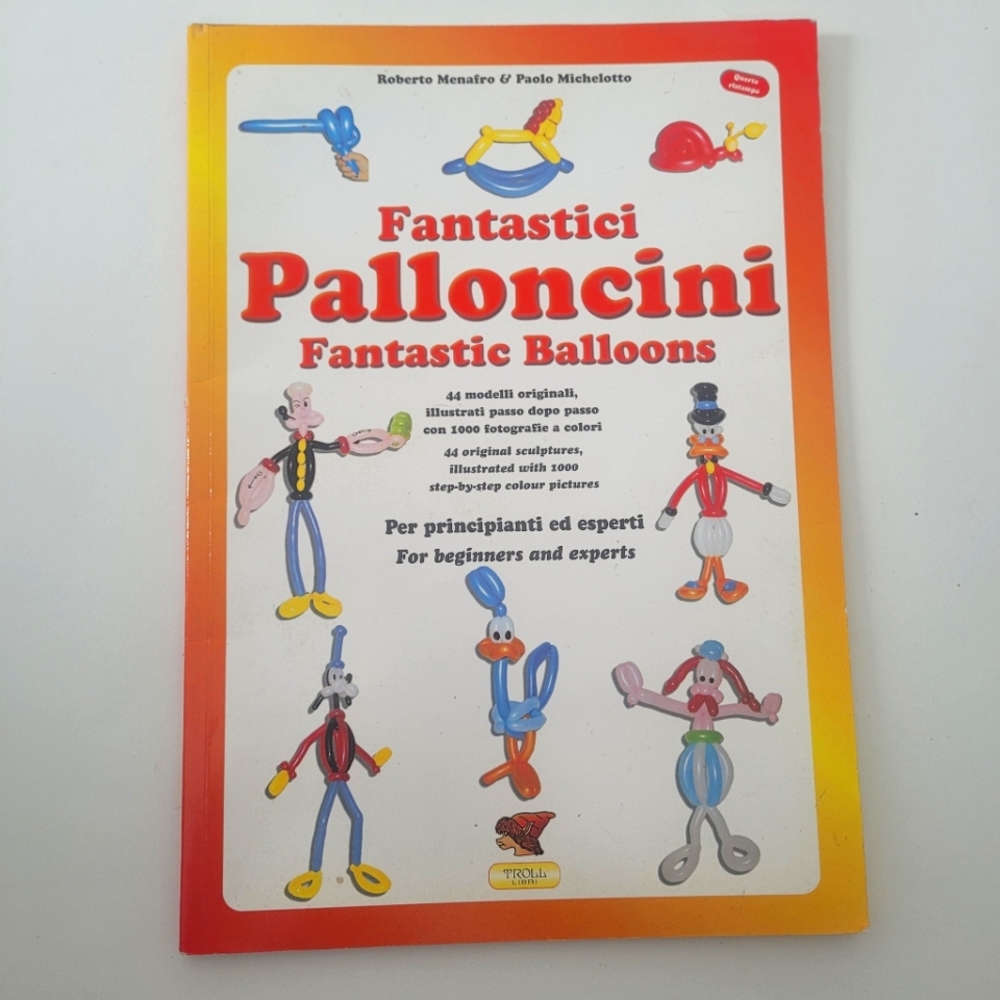 Fantastic Balloons for beginners and experts, balloon shaping guide